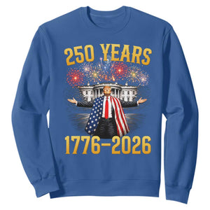 250 Years 1776-2026 Trump Daddys Home Patriotic Sweatshirt Fireworks 250th Anniversary Semiquincentennial Celebration TS02 Royal Blue Print Your Wear