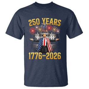 250 Years 1776-2026 Trump Daddys Home Patriotic T Shirt Fireworks 250th Anniversary Semiquincentennial Celebration TS02 Navy Print Your Wear