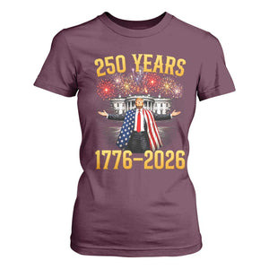 250 Years 1776-2026 Trump Daddys Home Patriotic T Shirt For Women Fireworks 250th Anniversary Semiquincentennial Celebration TS02 Maroon Print Your Wear