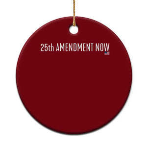 25th Amendment Now Minimalist Typography Graphic Ceramic Ornament Political Satire Patriotic American Flag TS02 1pc Red Print Your Wear
