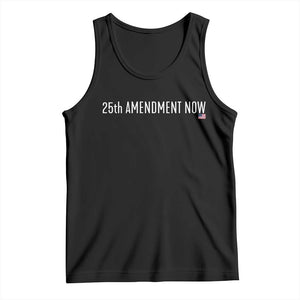25th Amendment Now Minimalist Typography Graphic Tank Top Political Satire Patriotic American Flag TS02 Black Print Your Wear
