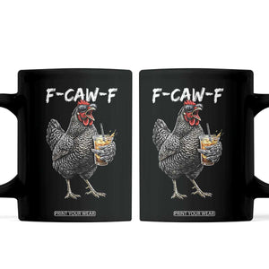 F-CAW-F Sarcastic Chicken Drinking Coffee Coffee Mug Funny Morning Mood Grumpy Hen Iced Coffee Lover TS02 Black Print Your Wear