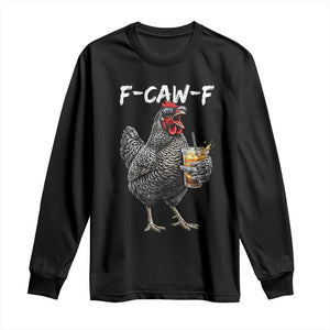 F-CAW-F Sarcastic Chicken Drinking Coffee Long Sleeve Shirt Funny Morning Mood Grumpy Hen Iced Coffee Lover TS02 Black Print Your Wear