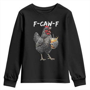 F-CAW-F Sarcastic Chicken Drinking Coffee Youth Sweatshirt Funny Morning Mood Grumpy Hen Iced Coffee Lover TS02 Black Print Your Wear