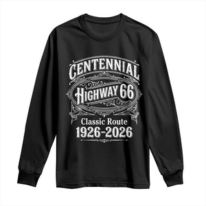 America Highway 66 Centennial 1926-2026 Classic Route Long Sleeve Shirt Vintage The Mother Road Victorian Filigree Graphic TS02 Black Print Your Wear