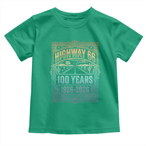 America Highway 66 100 Years Centennial 1926-2026 Toddler T Shirt Retro Desert Horizon The Mother Road Colorful Graphic TS02 Irish Green Print Your Wear