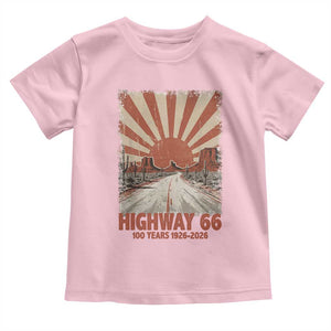 Highway 66 Main Street of America Sunset Horizon Toddler T Shirt Centennial 1926-2026 Retro Desert Sunburst Graphic TS02 Light Pink Print Your Wear