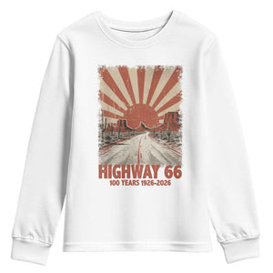 Highway 66 Main Street of America Sunset Horizon Youth Sweatshirt Centennial 1926-2026 Retro Desert Sunburst Graphic TS02 White Print Your Wear