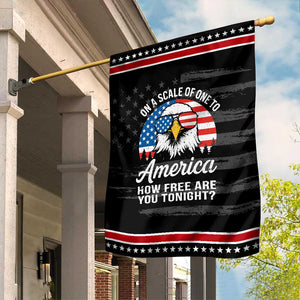 Patriotic Bald Eagle Garden Flag On A Scale Of One To America How Free Are You Tonight TS02 Distressed Black Red Print Your Wear