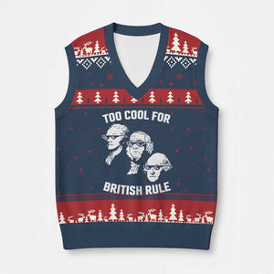Too Cool for British Rule Founding Fathers V-Neck Knit Sweater Vest Funny Patriotic USA 4th of July TS02 Navy Red Print Your Wear