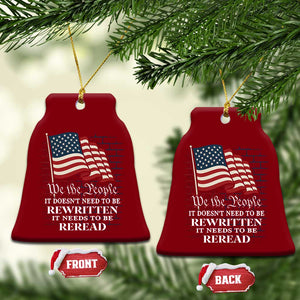 We the People US Flag Ceramic Ornament It Needs To Be Reread US Constitution TS02 Print Your Wear