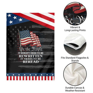 We the People US Flag Garden Flag It Needs To Be Reread US Constitution TS02 Print Your Wear