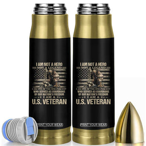 American Veteran Bullet Tumbler I Am Not A Hero Not A Legend US Flag Soldier Combat Boots And Dog Tags TS02 Black Print Your Wear