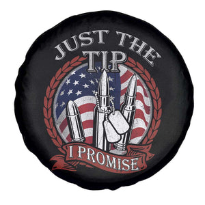Funny Veteran Spare Tire Cover Just The Tip I Promise American Flag Bullets TS02 Print Your Wear