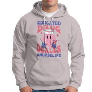 Educated Drug Dealer Nurse Life Groovy Funny Nurse Hoodie TS02 Printyourwear