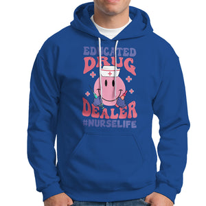 Educated Drug Dealer Nurse Life Groovy Funny Nurse Hoodie TS02 Printyourwear