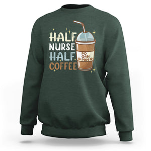 Half Coffee Half Nurse RN LPN Medical Staffs Funny Nurse Sweatshirt TS02 Printyourwear