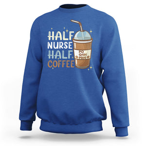 Half Coffee Half Nurse RN LPN Medical Staffs Funny Nurse Sweatshirt TS02 Printyourwear