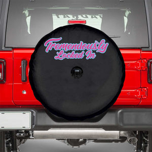 Tremendously Locked In Spare Tire Cover Retro Motivational Quote TS02 Black Print Your Wear