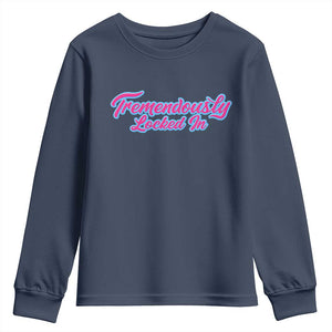 Tremendously Locked In Youth Sweatshirt Retro Motivational Quote TS02 Navy Print Your Wear