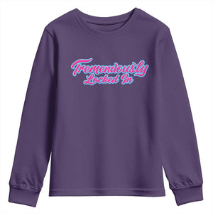 Tremendously Locked In Youth Sweatshirt Retro Motivational Quote TS02 Purple Print Your Wear