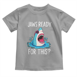 Funny Shark Lover Toddler T Shirt Are Jaw Ready For This Ocean Wildlife TS02 Sport Gray Print Your Wear