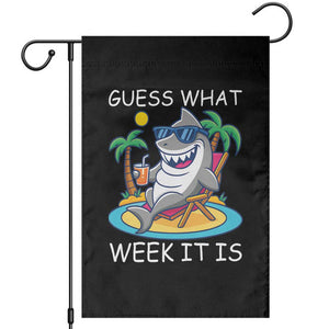 Funny Shark Lover Week Garden Flag Week Guess What Week It Is Summer Beach TS02 Black Print Your Wear