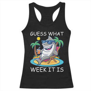 Funny Shark Lover Week Racerback Tank Top Week Guess What Week It Is Summer Beach TS02 Black Print Your Wear