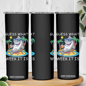 Funny Shark Lover Week Skinny Tumbler Week Guess What Week It Is Summer Beach TS02 Print Your Wear