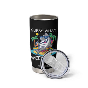 Funny Shark Lover Week Tumbler Cup Week Guess What Week It Is Summer Beach TS02 Print Your Wear