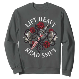 Lift Heavy Read Smut Funny Bookish Fitness Sweatshirt Vintage Gothic Dagger Roses Weightlifting Spicy Romance Book Lover