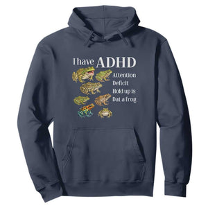 I Have ADHD Attention Deficit Hold up is Dat a Frog Hoodie Funny Neurodiversity Humor Frogs Lover Meme