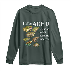 I Have ADHD Attention Deficit Hold up is Dat a Frog Long Sleeve Shirt Funny Neurodiversity Humor Frogs Lover Meme