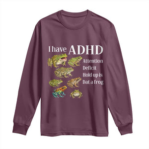 I Have ADHD Attention Deficit Hold up is Dat a Frog Long Sleeve Shirt Funny Neurodiversity Humor Frogs Lover Meme