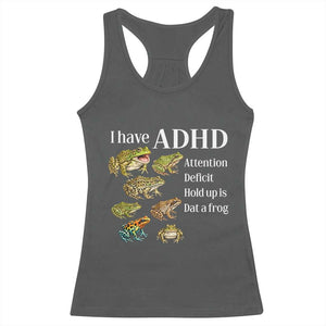 I Have ADHD Attention Deficit Hold up is Dat a Frog Racerback Tank Top Funny Neurodiversity Humor Frogs Lover Meme