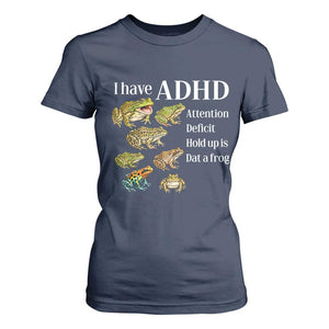 I Have ADHD Attention Deficit Hold up is Dat a Frog T Shirt For Women Funny Neurodiversity Humor Frogs Lover Meme