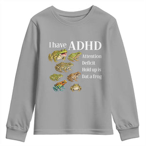I Have ADHD Attention Deficit Hold up is Dat a Frog Youth Sweatshirt Funny Neurodiversity Humor Frogs Lover Meme