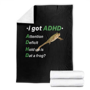 I Got ADHD Attention Deficit Hold Up Is Dat A Frog Throw Blanket Neurodiversity Humor Weirdcore
