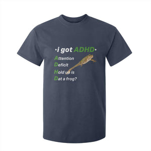 I Got ADHD Attention Deficit Hold Up Is Dat A Frog T Shirt For Kid Neurodiversity Humor Weirdcore