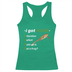 I Got ADHD Attention Deficit Hold Up Is Dat A Frog Racerback Tank Top Neurodiversity Humor Weirdcore