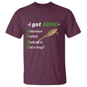 I Got ADHD Attention Deficit Hold Up Is Dat A Frog T Shirt Neurodiversity Humor Weirdcore