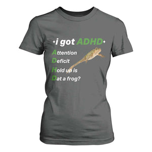 I Got ADHD Attention Deficit Hold Up Is Dat A Frog T Shirt For Women Neurodiversity Humor Weirdcore