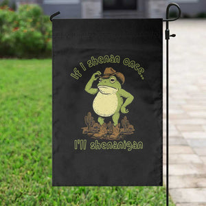 Funny Cowboy Frog Western Meme Garden Flag If I Shenan Once I Will Shenanigan