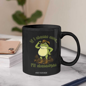 Funny Cowboy Frog Western Meme Coffee Mug If I Shenan Once I Will Shenanigan