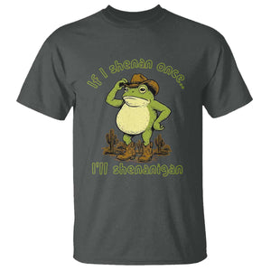 Funny Cowboy Frog Western Meme T Shirt If I Shenan Once I Will Shenanigan