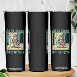 Funny Medieval Frog Knight Fantasy RPG Meme Skinny Tumbler Off To Commit Shenanigans