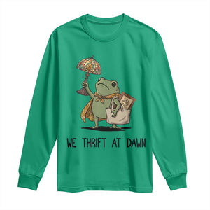 Funny Thrifting Frog Vintage Antique Hunter Long Sleeve Shirt We Thrift At Dawn Humor