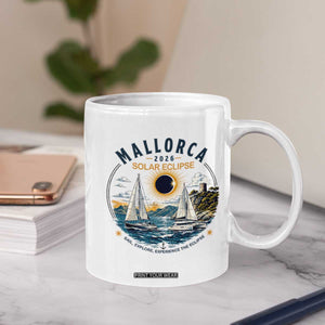 Mallorca Spain 2026 Total Solar Eclipse Coffee Mug Sailing Cruise Totality Sail Explore Experience Travel Souvenir