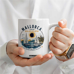 Mallorca Spain 2026 Total Solar Eclipse Coffee Mug Sailing Cruise Totality Sail Explore Experience Travel Souvenir