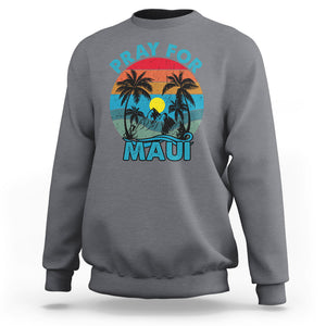 Pray For Maui Maui Strong Hawaii Strong Retro Sweatshirt TS02 Charcoal Printyourwear